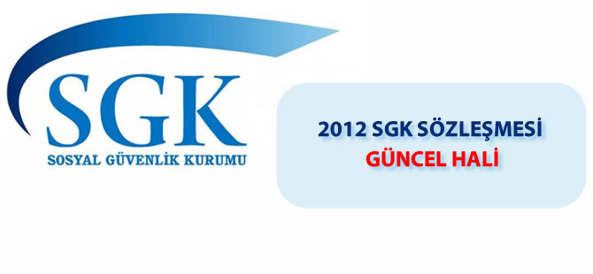2012 SGK Sözleşmesi Güncel Zeyilname-3 İşlenmiş Hali