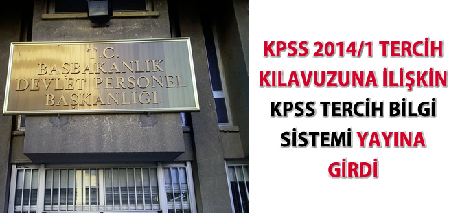 KPSS Tercih Bilgi Sistemi yayımlandı