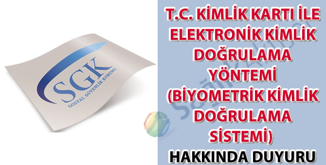 T.C.Kimlik Kartı İle Elektronik Kimlik Doğrulama Yöntemi (Biyometrik Kimlik Doğrulama Sistemi)