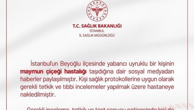 İstanbul İl Sağlık Müdürlüğü’nden "İstanbul’da Maymun Çiçeği Görüldü" İddialarına İlişkin Açıklama