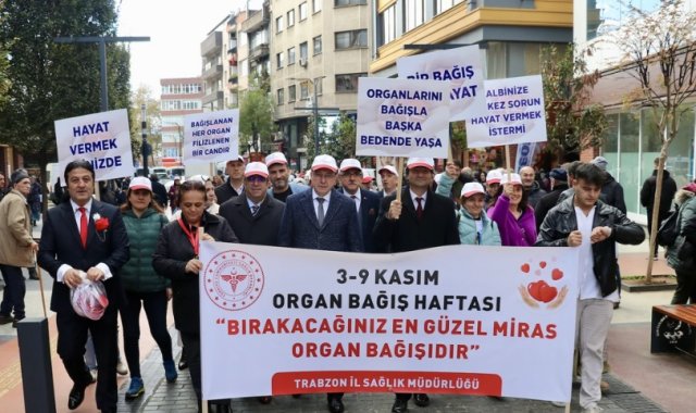 Trabzon'da organ bağışı için farkındalık yürüyüşü gerçekleştirildi