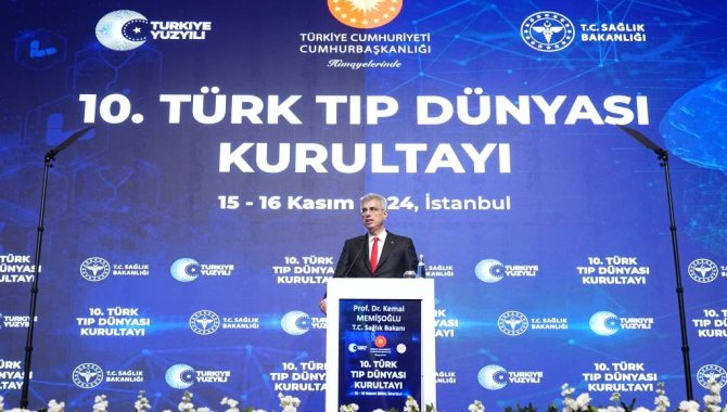 Sağlık Bakanı Memişoğlu "10. Türk Tıp Dünyası Kurultayı"nda konuştu: