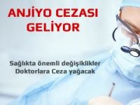 Gereksiz yere anjiyo ve sezeryan yaptığı, tespit edilen doktorlara ceza