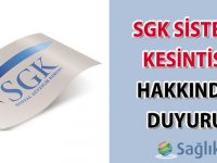 SGK sistem kesintisi hakkında duyuru-06.07.2018