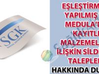 Eşleştirmesi yapılmış ve Medula’da kayıtlı malzemelere ilişkin sildirme talepleri hakkında duyuru