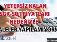 Yetersiz kalan SGK-SUT fiyatlarÄ± nedeniyle ihaleler yapÄ±lamÄ±yor!