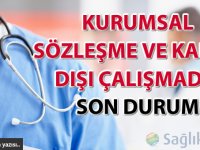 Kurumsal sÃ¶zleÅme ve kadro dÄ±ÅÄ± Ã§alÄ±Åmada son durum